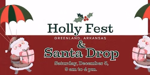 Santa Drop and Holly Fest!
