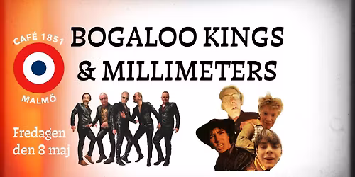 Bogaloo Kings & Millimeters