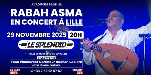 Rabah Asma à Lille ! / Le splendid