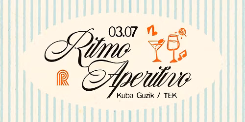 RITMO APERITIVO I Kuba Guzik & TEK