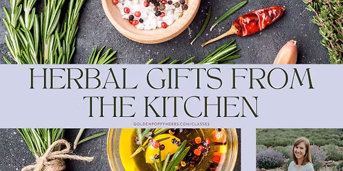 Herbal Gifts from the Kitchen with Julie Peachtree