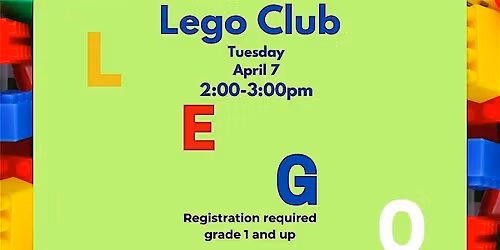 Lego Club- Grade 1  and up