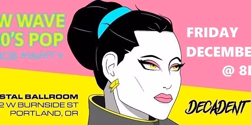 Decadent 80s Dance Party @ Crystal Ballroom