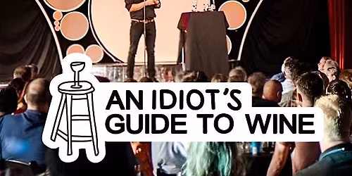 An Idiots Guide to Wine