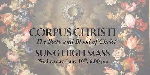 Corpus Christi Mass with Benediction of the Blessed Sacrament