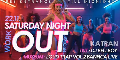 Saturday Night WORKOUT @ KATRAN \/\/ 22.11. \/\/ 23-05h \/\/
