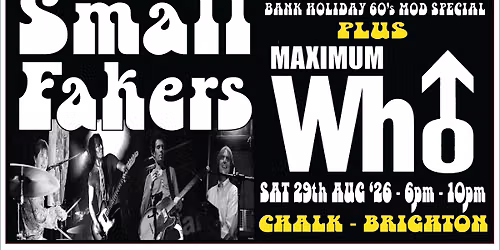 Small Fakers + Maximum Who