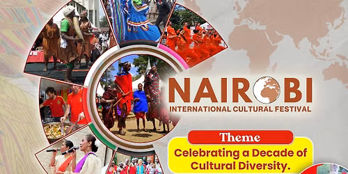 10th NAIROBI INTERNATIONAL CULTURAL FESTIVAL 2026