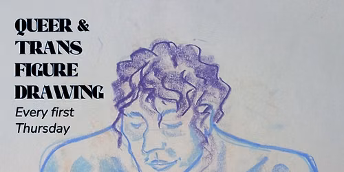 Queer & Trans Figure Drawing at The Hybrid