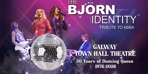 The Bjorn Identity - Dancing Queen at 50, Galway Town Hall