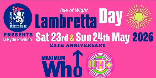 Maximum Who Live at the IOW Lambretta Day 2026 - 25th Anniversary