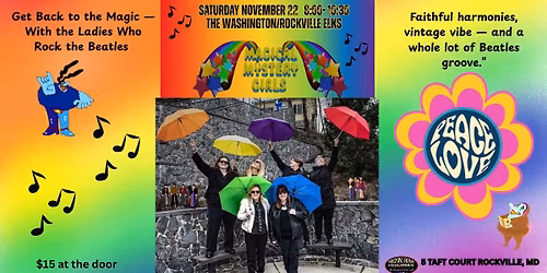 ROCKIN' RONA PRESENTS THE  MAGICAL MYSTERY GIRLS AT THE WASHINGTON\/ROCKVILLE ELKS SATURDAY NOV 22