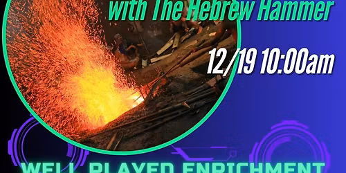 Blacksmithing with The Hebrew Hammer