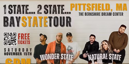FREE 1 State...2 State..Baystate Tour with Wonderstate & Natural State