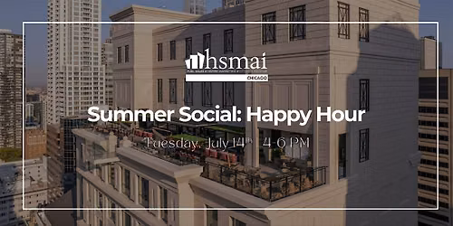 Summer Social : Happy Hour with HSMAI Chicago