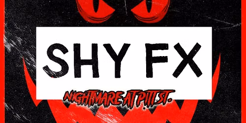 SHY FX - Nightmare at Pitt St. Halloween Rave