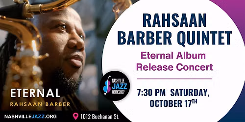 Rahsaan Barber Quintet - Eternal Album Release Concert