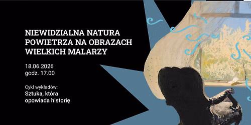 Niewidzialna natura powietrza na obrazach wielkich malarzy | wyk\u0142ad