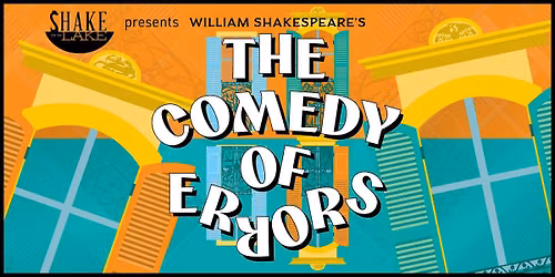 The Comedy of Errors@Rochester, NY
