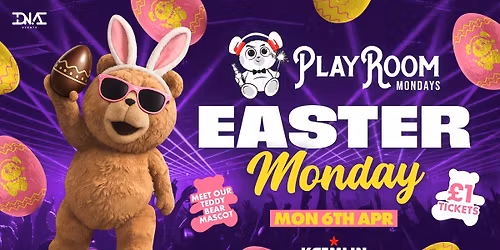 Playroom Mondays Easter Monday Special \ud83d\udc30\ud83e\udd5a \u00a31 Entry &amp; \u00a33.50 Drinks \ud83d\udc3b