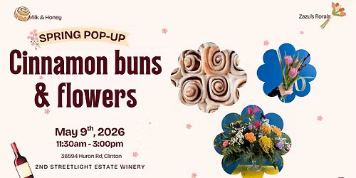 Pop-up event! Cinnamon buns and flowers at 2nd Streetlight Winery