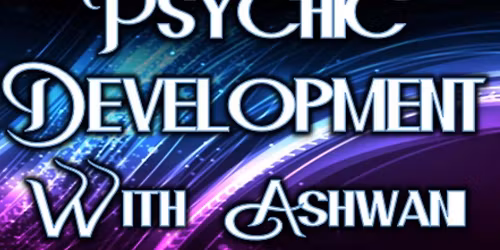 Psychic Development w\/ Ashwani. Cost $30