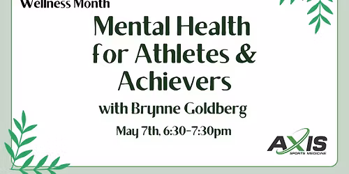 Mental Health for Athletes + Achievers: Free Workshop