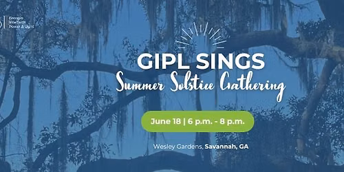 GIPL SINGS: Summer Solstice Gathering