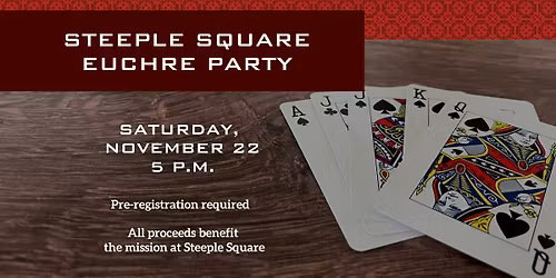 Steeple Square Euchre Party