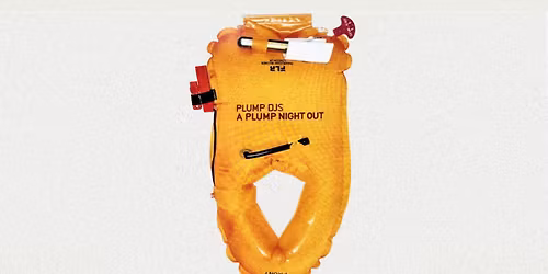 Plump DJs - A Plump Night Out 25th Anniversary