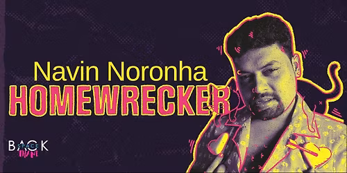 Homewrecker ft. Navin Noronha