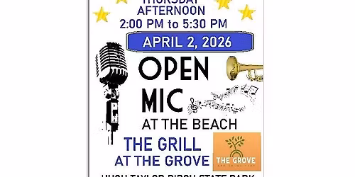 Free OPEN MIC at the beach. The Grill at the Grove in Birch State Park