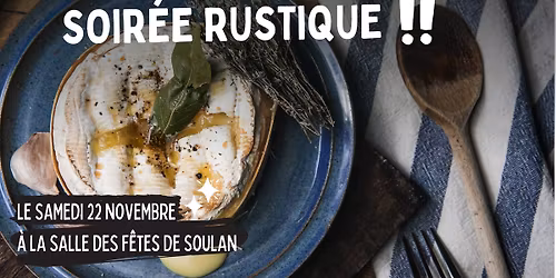 SOIRÉE RUSTIQUE