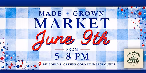 Made + Grown Market - June Edition