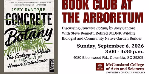 USC Belser Arboretum Book Club: "Concrete Botany" by Joey Santore