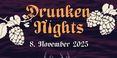 Drunken Nights 2025
