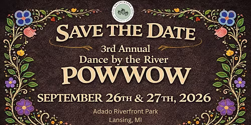 3rd Annual Dance by the River Pow Wow