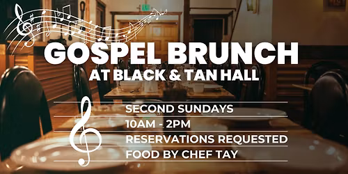 Gospel Brunch at Black & Tan Hall