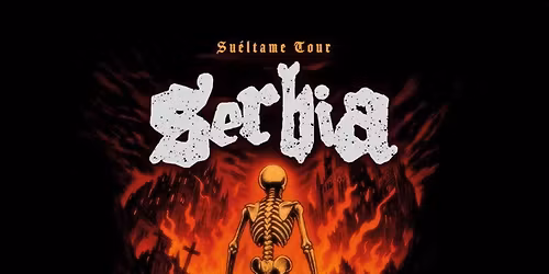 Serbia Sueltame Tour