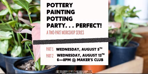 Pottery Painting Potting Party - PERFECT!