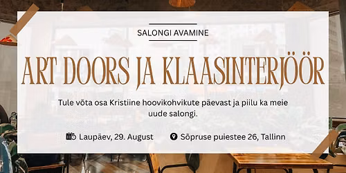 Hoovikohvikute p\u00e4ev ja Art Doorsi ning Klaasinterj\u00f6\u00f6ri salongi avamine
