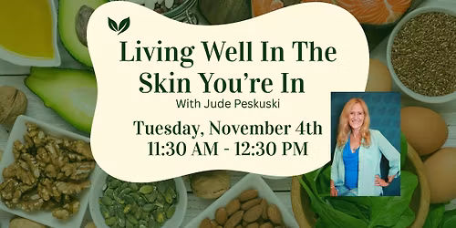 Lunch Bunch - Live Well In The Skin You're In with Jude Peskuski
