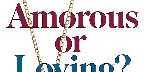 Amorous or Loving?: The Highly Peculiar Tale of English and the English