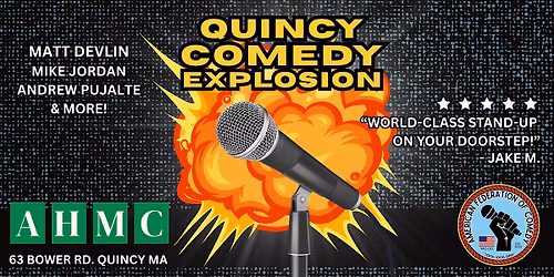 QUINCY COMEDY EXPLOSION