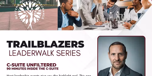 Trailblazers Leaderwalk Series: C-Suite Unfiltered