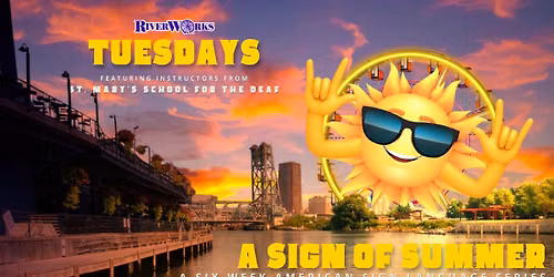 A Sign of Summer! Beginner Friendly ASL Classes at Buffalo RiverWorks