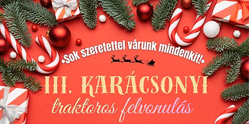 III. Kar\u00e1csonyi traktoros felvonul\u00e1s