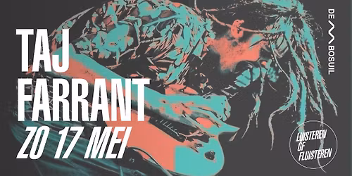 Taj Farrant | De Bosuil