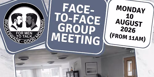 For Men To Talk - Biggleswade (Good Morning)