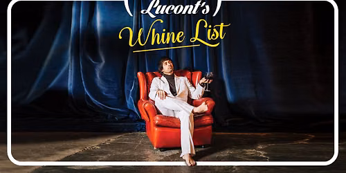 Sep 21 - Marcel Lucont's Whine List - New York City